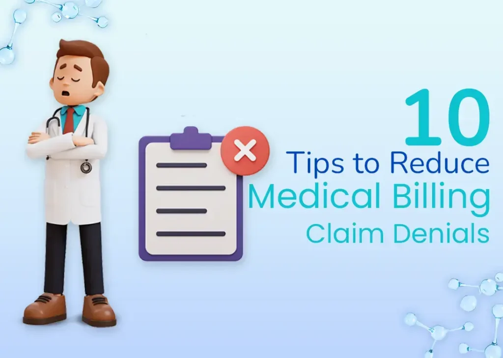 10 Tips to Reduce Medical Billing Claim Denials
