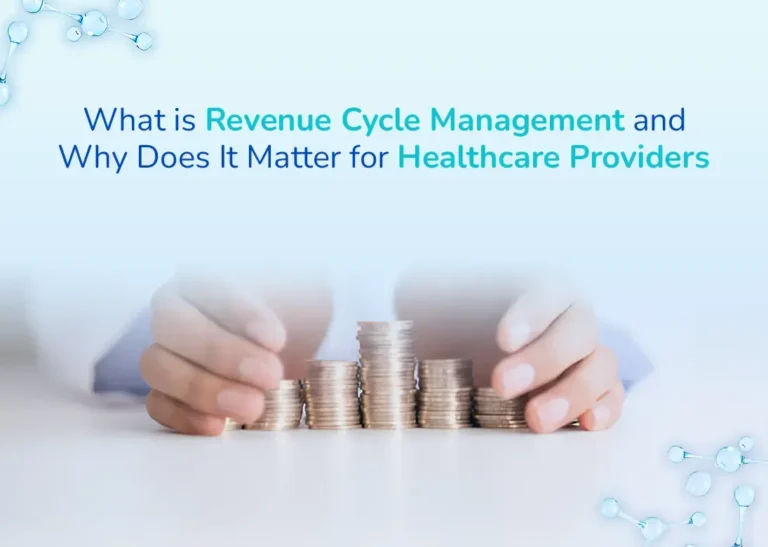 What is Revenue Cycle Management and Why Does It Matter for Healthcare Providers